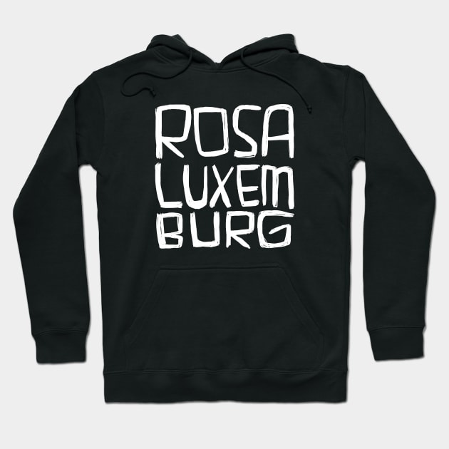 Rosa Luxemburg Hoodie by badlydrawnbabe